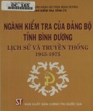 Lịch sử và truyền thống ngành kiểm tra của Đảng bộ tỉnh Bình Dương (1945-1975): Phần 1