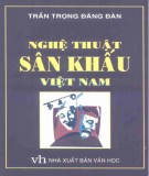 Nghệ thuật sân khấu và đời sống văn hóa sân khấu Việt Nam: Phần 2