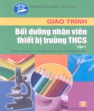 Giáo trình Bồi dưỡng nhân viên thiết bị trường THCS (Tập 1): Phần 2