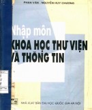 Giáo trình Nhập môn khoa học thư viện và thông tin: Phần 2