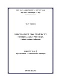 Luận văn Thạc sĩ Luật học: Nhân thân người phạm tội về ma túy trên địa bàn quận Phú Nhuận, thành phố Hồ Chí Minh