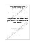 Luận văn tốt nghiệp: Xây dựng phần mềm hỗ trợ quản lí Ngân hàng câu hỏi trắc nghiệm Tuyển sinh ĐH