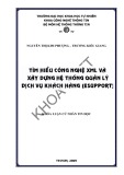 Luận văn tốt nghiệp: Tìm hiểu công nghệ XML và xây dựng hệ thống quản lí dịch vụ khách hàng ESUPPOR