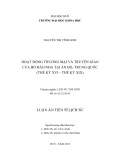 Luận án Tiến sĩ Lịch sử: Hoạt động thương mại và truyền giáo của Bồ Đào Nha tại Ấn Độ, Trung Quốc (thế kỷ XVI - thế kỷ XIX)