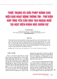 Thực trạng và giải pháp nâng cao hiệu quả hoạt động thông tin - thư viện đáp ứng yêu cầu đào tạo ngoại ngữ tại Học viện Khoa học Quân sự