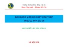 Bài giảng môn học Kết cấu thép (theo 22 TCN 272-05): Chương 1 - TS. Đào Sỹ Đán