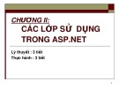 Bài giảng Lập trình ứng dụng Web - Chương 2: Các lớp sử dụng trong ASP.Net