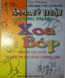 Bảo vệ sức khỏe và điều trị các bệnh thường gặp bằng phương pháp xoa bóp: Phần 2