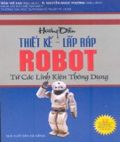 Lắp ráp robot từ các linh kiện thông dụng - Cẩm nang hướng dẫn thiết kế: Phần 1