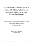 Master of Business Administration: Evaluation of the current bus system in Dublin- Identifying weaknesses and comparing to latest bus network proposal, Bus Connects