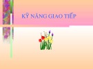 Bài giảng về Kỹ năng giao tiếp cho nhân viên