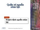 Bài giảng về Quản trị nhân sự - Hoạch định nguồn nhân lực