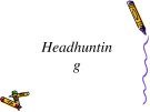 Bài giảng về Headhunting