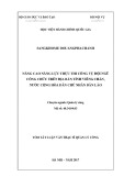Tóm tắt Luận văn thạc sĩ Quản lý công: Nâng cao năng lực thực thi công vụ của đội ngũ công chức tại tỉnh Viêng Chăn, nước Cộng hòa Dân chủ Nhân dân Lào