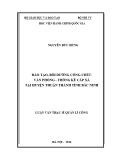 Luận văn thạc sĩ Quản lý công: Đào tạo, bồi dưỡng công chức Văn phòng - Thống kê cấp xã tại Thuận Thành