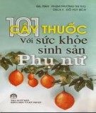 Sức khỏe sinh sản phụ nữ và 101 cây thuốc: Phần 2