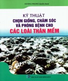 Các loài thân mềm - Kỹ thuật chọn giống, chăm sóc và phòng bệnh: Phần 2