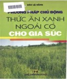 Thức ăn xanh ngoài cỏ cho gia súc - Phương pháp chủ động: Phần 1