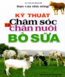 Cẩm nang hướng dẫn kỹ thuật chăm sóc và chăn nuôi bò sữa: Phần 1