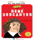 Triết học cho bạn trẻ - Chat với René Descartes (1596 - 1650): Phần 1