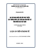 Luận án tiến sĩ Kinh tế: Vai trò nhà nước đối với phát triển cây trồng dược liệu trên địa bàn một số tỉnh miền Bắc Việt Nam