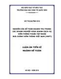 Luận án tiến sĩ Kinh tế: Nghiên cứu kế toán doanh thu trong các doanh nghiệp kinh doanh dịch vụ viễn thông thuộc Tập đoàn Bưu chính Viễn thông Việt Nam (VNPT)