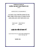 Luận án tiến sĩ Kinh tế: Gắn kết tăng trưởng kinh tế với thực hiện công bằng xã hội ở nước CHDCND Lào