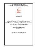 Tóm tắt Luận án tiến sĩ Kỹ thuật: Giải pháp nâng cao hiệu năng của hệ thống truyền sóng milimet qua sợi quang cho mạng truy nhập vô tuyến băng rộng