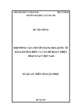 Luận án tiến sĩ Luật học: Hợp đồng vận chuyển hàng hóa quốc tế bằng đường biển và vấn đề hoàn thiện pháp luật Việt Nam