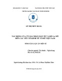 Tóm tắt Luận án tiến sĩ Kinh tế: Tác động của tỷ giá Nhân dân tệ và Đô la Mỹ đến các yếu tố kinh tế vĩ mô Việt Nam