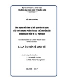 Luận án tiến sĩ Kinh tế: Ứng dụng mô hình tự hồi quy véc tơ dạng cấu trúc trong phân tích cơ chế truyền dẫn chính sách tiền tệ tại Việt Nam