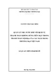 Luận án tiến sĩ Kinh tế: Quản lý nhà nước đối với dịch vụ thanh toán không dùng tiền mặt trong thanh toán nội địa của các ngân hàng thương mại Việt Nam