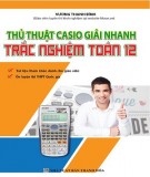 Trắc nghiệm toán 12 và thủ thuật Casio giải nhanh: Phần 1