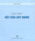 Giáo trình Kết cấu xây dựng: Phần 1