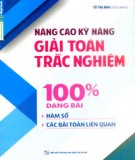 Giải toán trắc nghiệm - Nâng cao kỹ năng giải bài hàm số và các bài toán liên quan: Phần 2