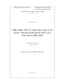 Tóm tắt luận án Tiến sĩ Toán học: Điều kiện tối ưu cho bài toán cân bằng Vectơ dưới ngôn ngữ của đạo hàm tiếp liên