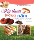 Các loại nấm và kỹ thuật trồng: Phần 2