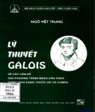 Giải phương trình bằng căn thức, dựng hình bằng thước kẻ và compa với lý thuyết Galois: Phần 1