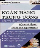 Vai trò và nghiệp vụ của các Ngân hàng Trung ương: Phần 2