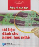 Tài liệu dành cho người học nghề điện tử căn bản: Phần 1