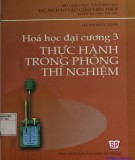 Giáo trình Hóa học đại cương 3 - Thực hành trong phòng thí nghiệm: Phần 2