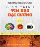 Giáo trình Tin học đại cương (Tập 2): Phần 1