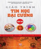 Giáo trình Tin học đại cương (Tập 3): Phần 2