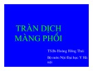 Bài giảng Tràn dịch màng phổi - TS.Bs Phạm Hồng Thái
