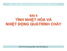 Bài giảng Động cơ - Bài 6: Tính nhiệt hóa và nhiệt động quá trình cháy