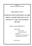 Luận văn Thạc sĩ Dược học: Đánh giá chất lượng báo cáo ADR trong cơ sở dữ liệu báo cáo tự nguyện của Việt Nam giai đoạn 2011-2013