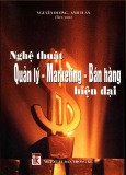 Quản lý - Marketing - Bán hàng: Nghệ thuật hiện đại