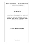 Luận án tiến sĩ Nông nghiệp: Nghiên cứu đặc điểm sinh học và kỹ thuật nhân giống phục vụ bảo tồn hai loài lan Nghệ tâm (Dendrobium loddigesii Rolfe), Hạc vỹ (Dendrobium aphyllum (Roxb.) Fisher) của Việt Nam