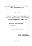 Luận án tiến sĩ Y học: Nghiên cứu ảnh hưởng của điều kiện lao động đến chức năng thị giác ở công nhân lắp ráp linh kiện điện tử bán dẫn