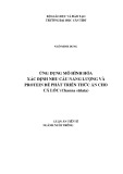 Luận án tiến sĩ Nông nghiệp: Ứng dụng mô hình hóa xác định nhu cầu năng lượng và protein để phát triển thức ăn cho cá lóc (Channa striata)